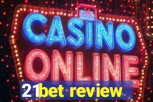 21bet review